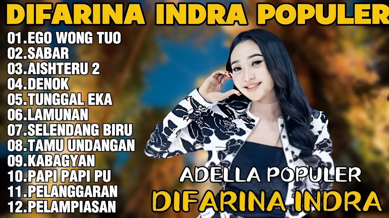 OM ADELLA TERBARU 2026 | DIFARINA INDRA - EGO WONG TUO,SABAR, AISHTERU 2