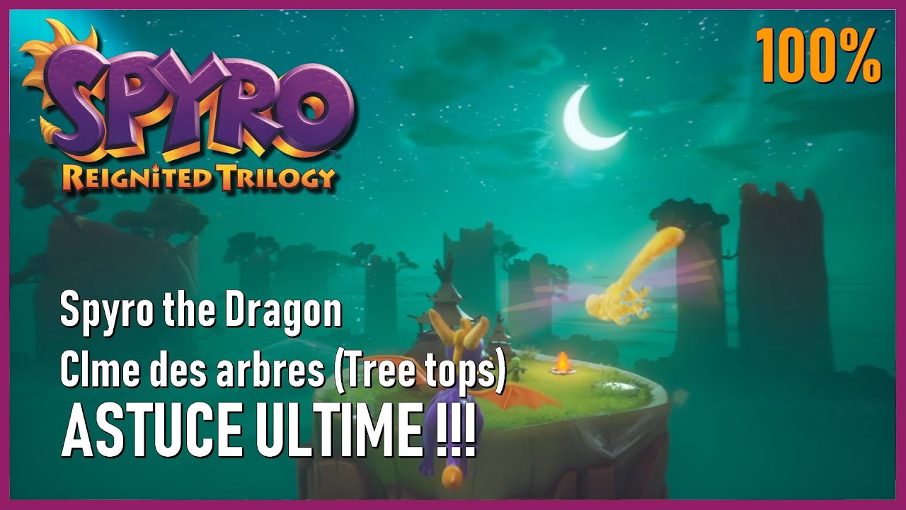 Spyro the Dragon - La cime des arbres : L'ASTUCE ULTIME pour le saut difficile !