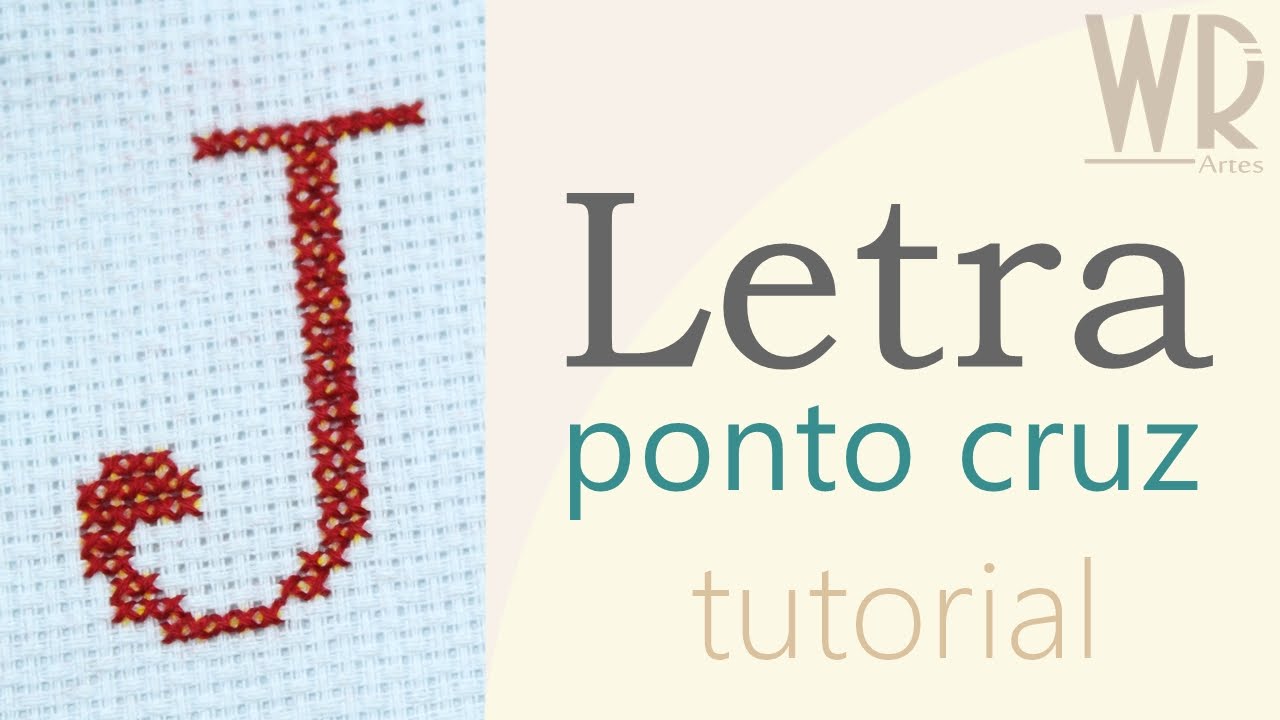 Letra J maiúscula em ponto cruz - Tutorial completo com avesso perfeito