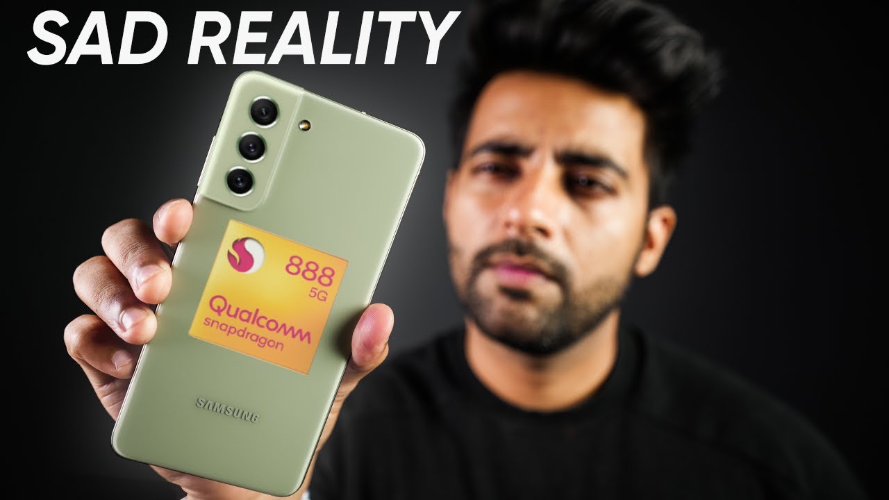 *Sad Reality* of Samsung S21FE with SD888 !!