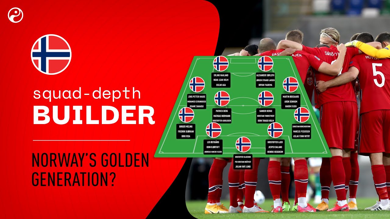 Meet Norway's Golden Generation | Erling Haaland, Martin &Oslash;degaard & more | Squawka Squad Depth