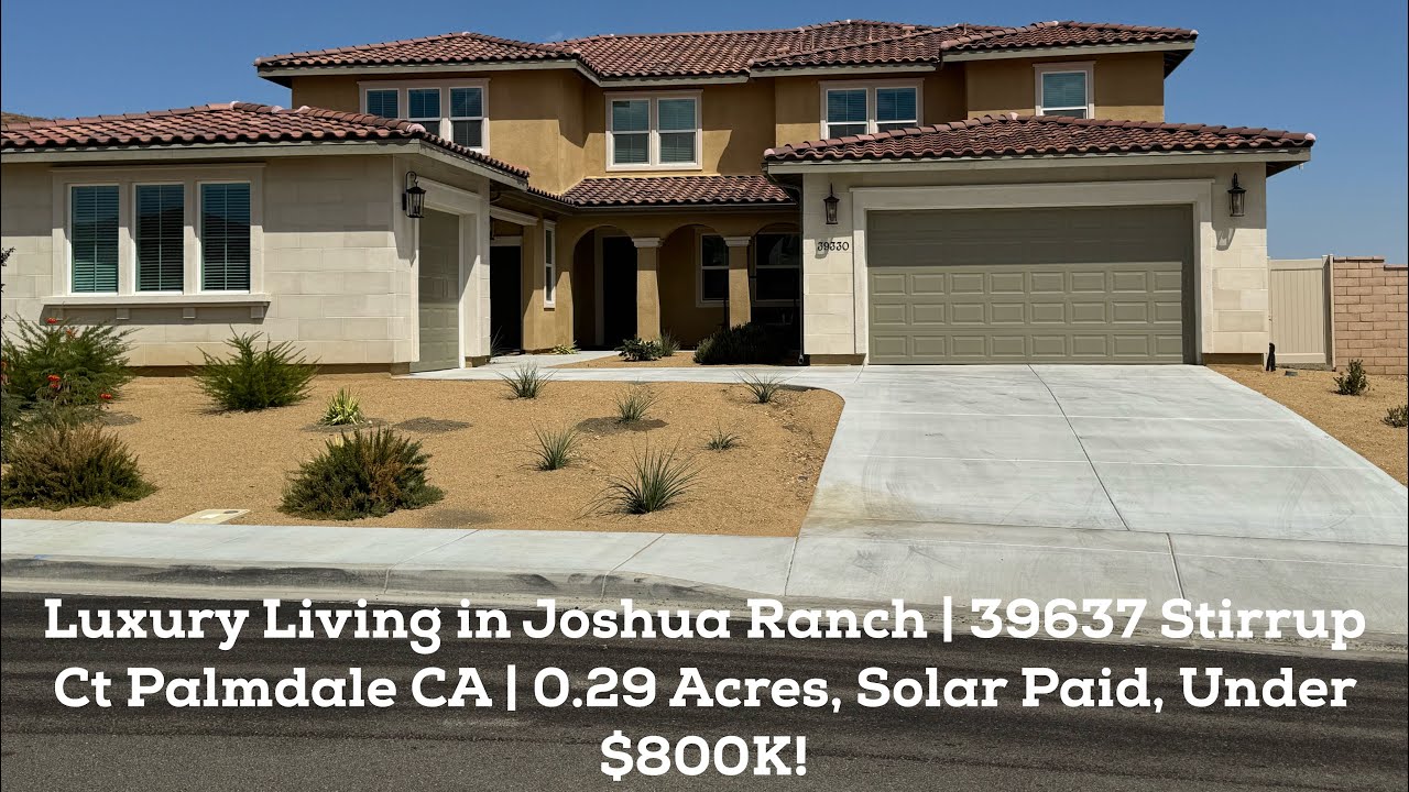 Luxury Living in Joshua Ranch | 39637 Stirrup Ct Palmdale CA | 0.29 Acres, Solar Paid, Under $800K!