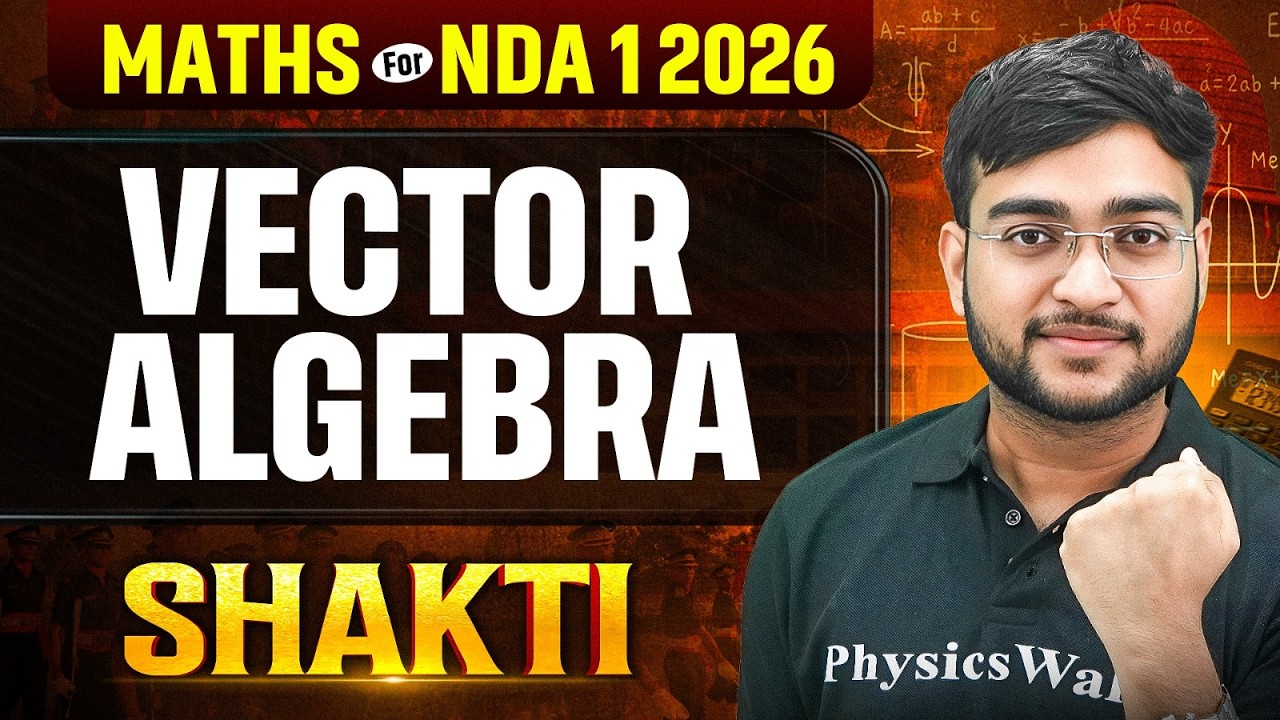NDA Maths: Vector Algebra | Maths for NDA 2026 ✅ NDA Maths One Shot | Defence Wallah | SHAKTI 2026