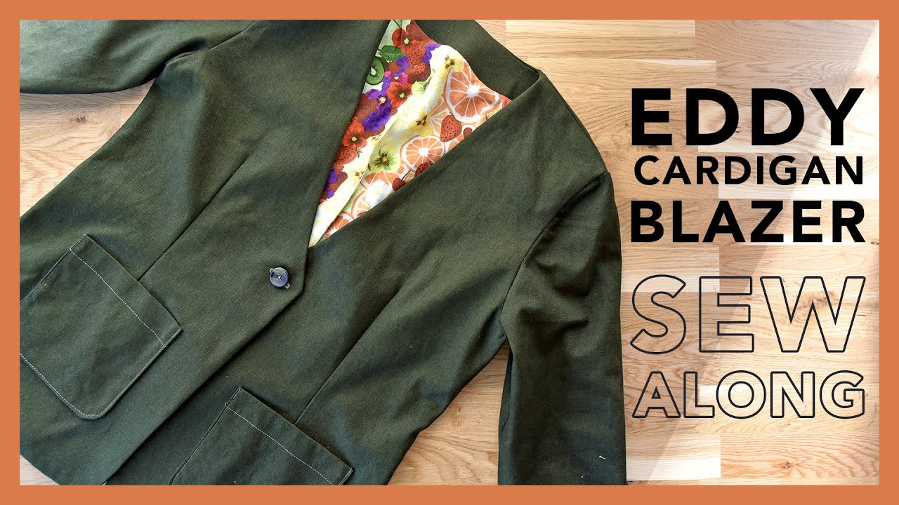 Eddy Cardigan Blazer Sew Along