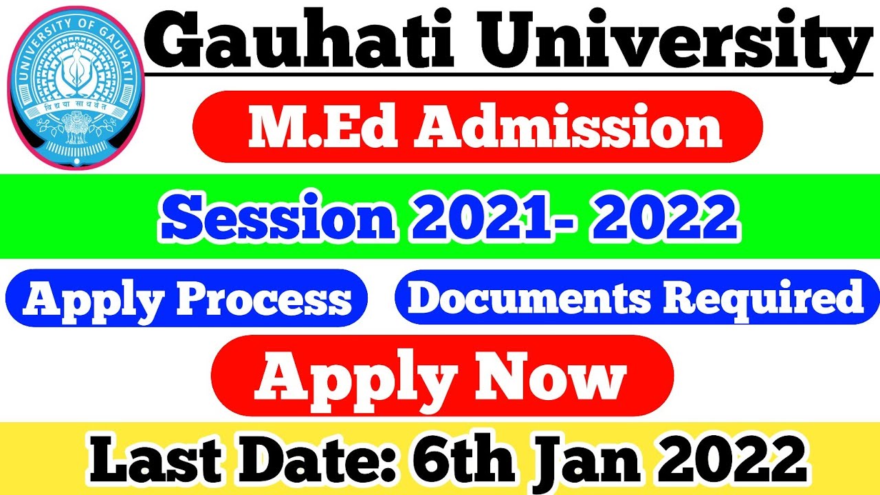 How To Apply GU M.Ed Admission 2021-22? Guwahati University M.Ed Admission 2021-22 Apply Online