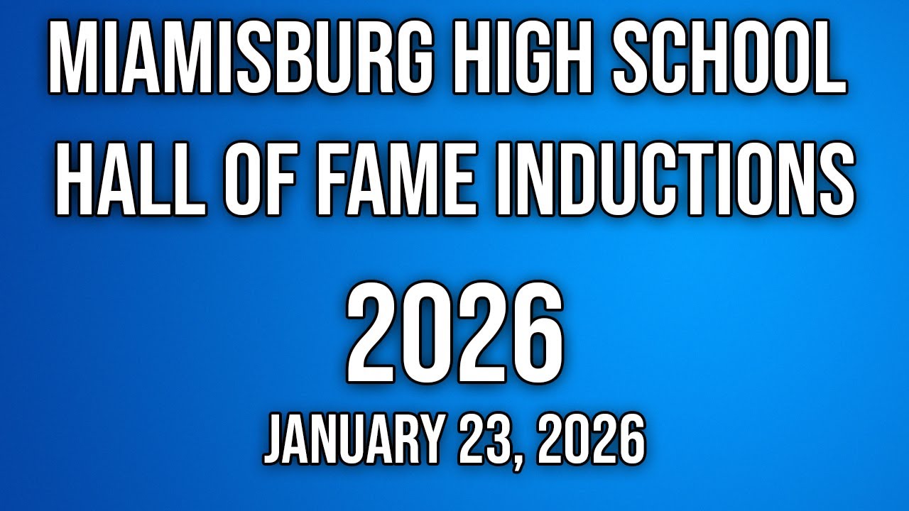 Miamisburg High School 2026 Athletic Hall of Fame Inductions January 23, 2026