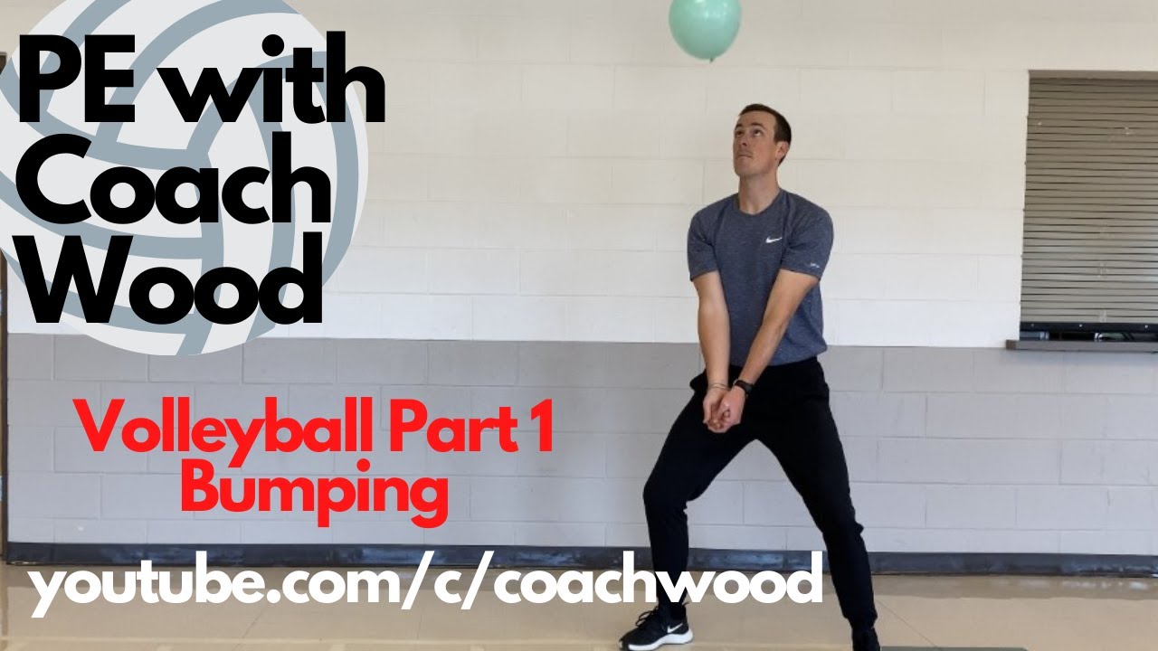 PE with Coach Wood: Volleyball Part 1 Bumping