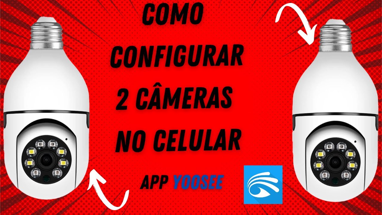 como configurar 2 câmera yoosee no mesmo aplicativo