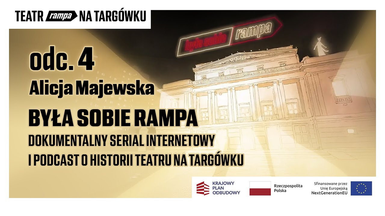 Podcast „Była Sobie Rampa” – odc. 4 - Alicja Majewska