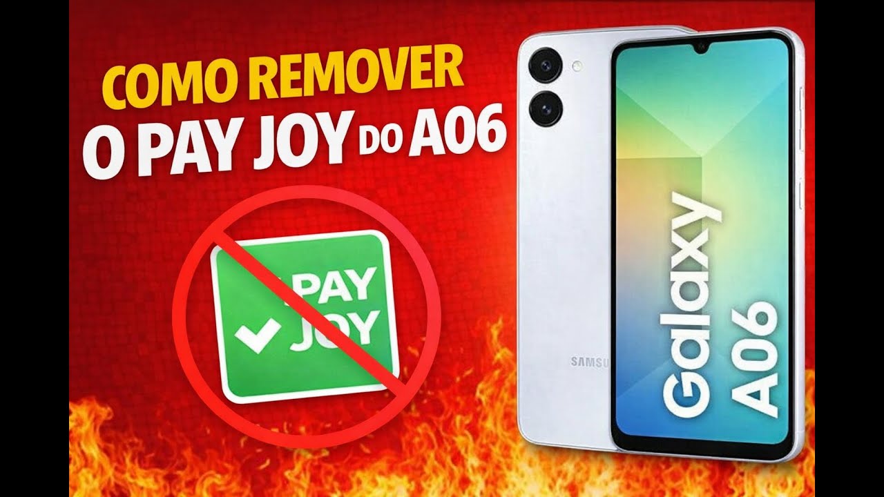 Como remover a conta pay joy do a06 atualizado 