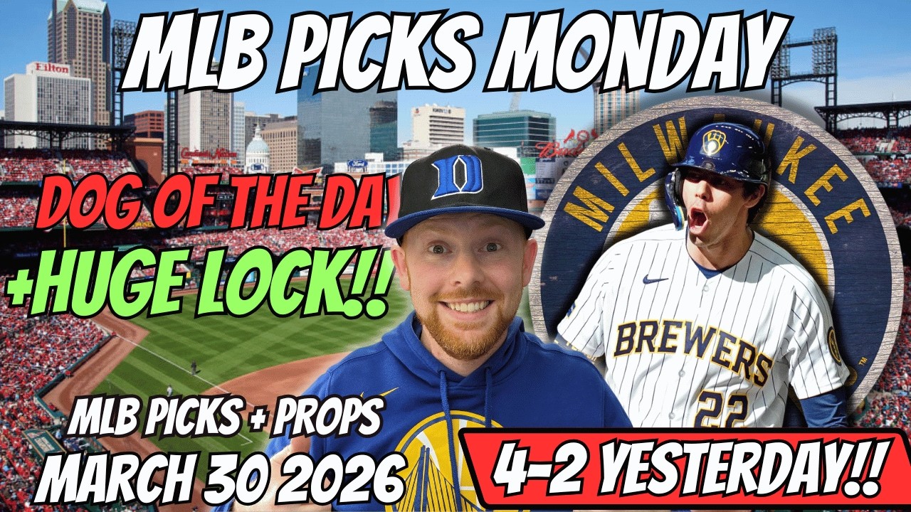 MLB Picks Today Monday 3/30/2026 | Free MLB Best Bets, Player Props, and Predictions
