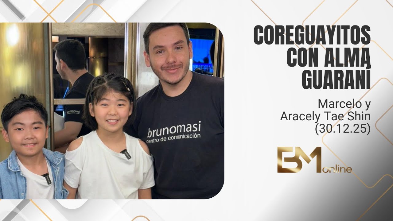 Coreguayitos con alma guaraní - Marcelo y Aracely Tae Shin (30.12.25
