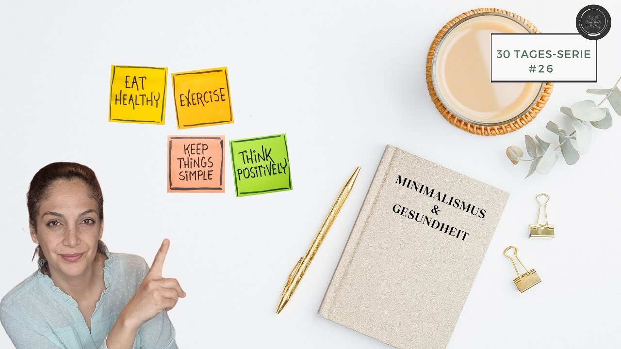Einfach gesund? Minimalismus und Gesundheit - übertrage die Einfachheit auf dein gesundes Leben