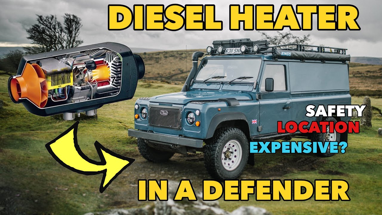 Should you install a Diesel Heater in your Defender?
