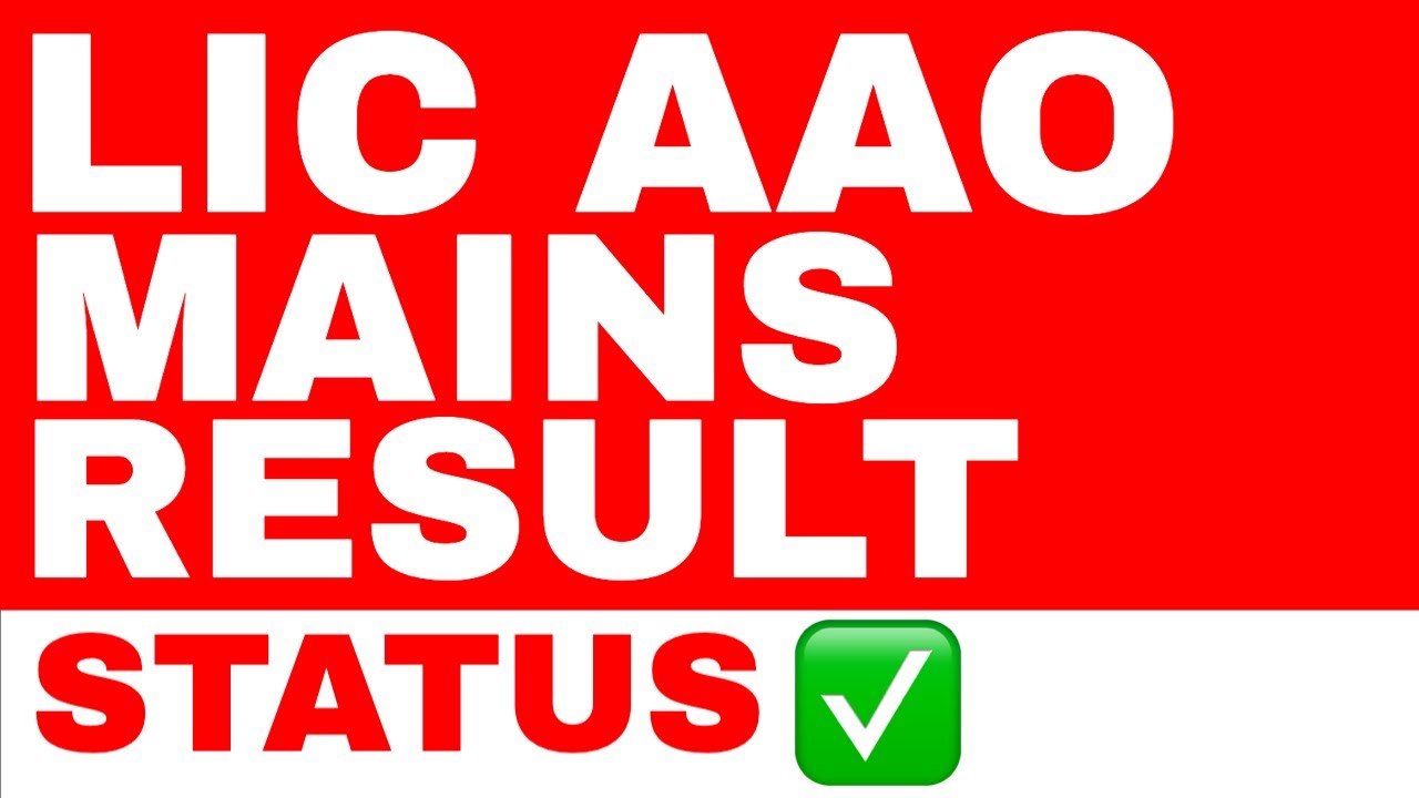 LIC AAO MAINS RESULT