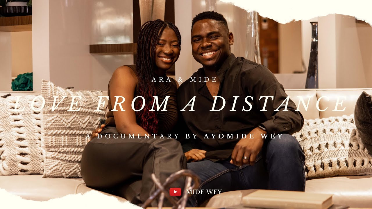 LOVE FROM A DISTANCE FEATURING ARA & MIDE | HOW WE MET #MEETTHEWEYS | LONG DISTANCE RELATIONSHIP