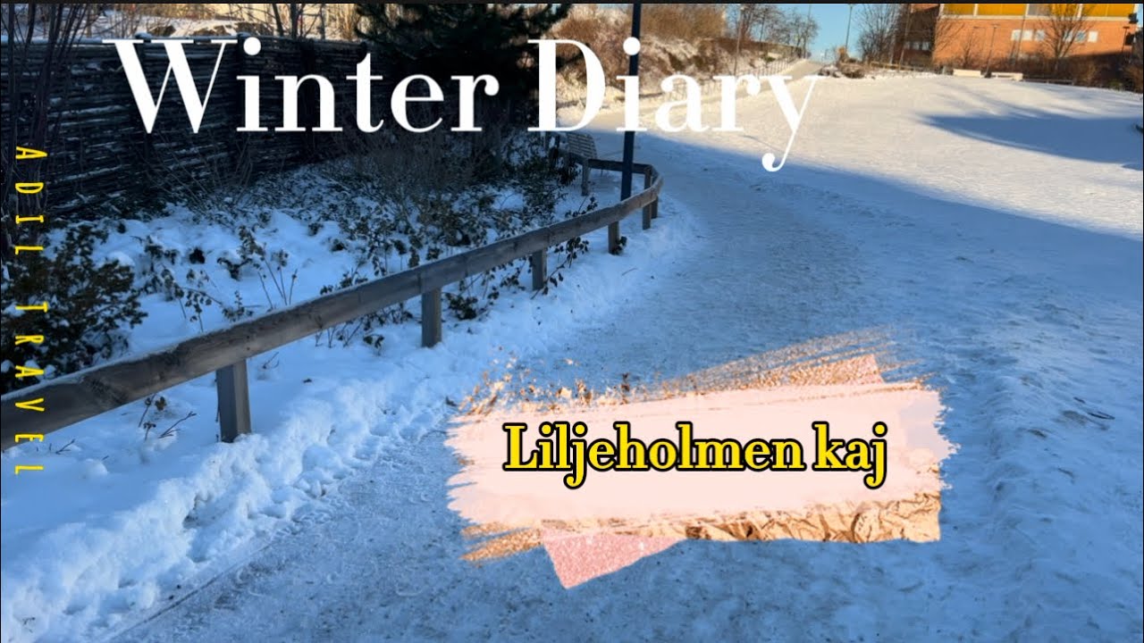 Winter Diary Ep-01 -Liljeholmen Kajen -Stockholm-Sweden