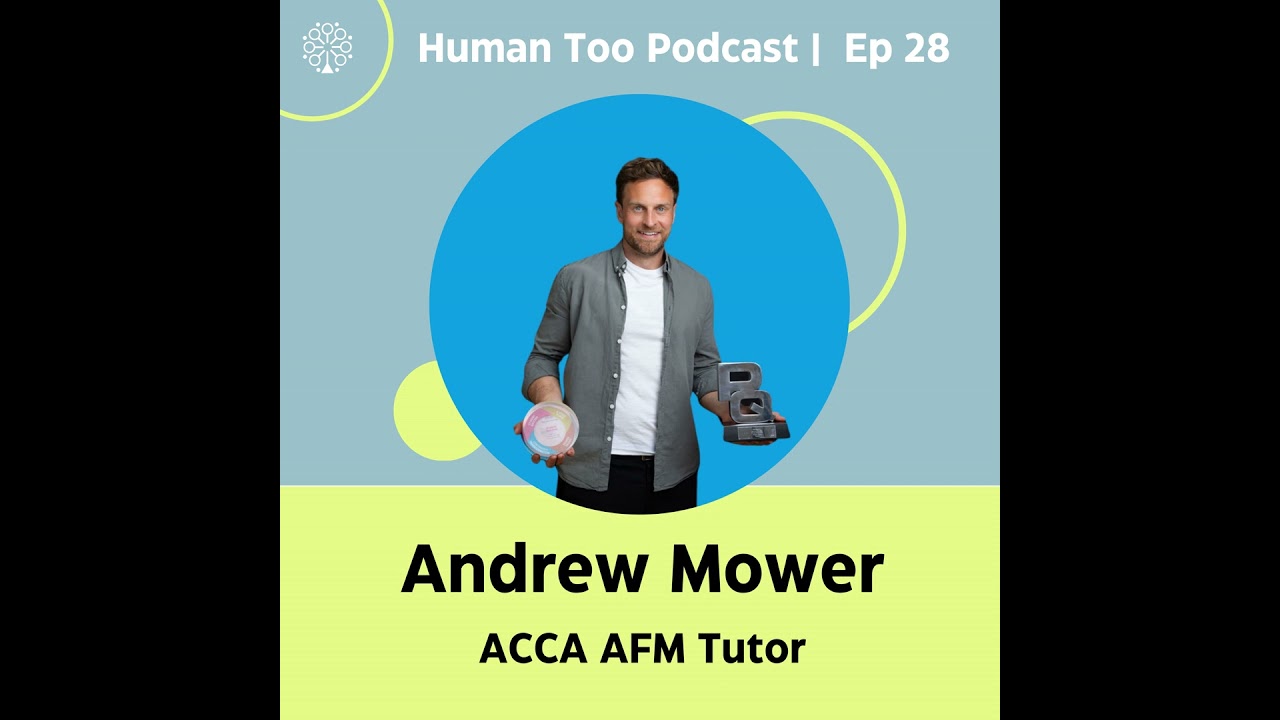 Episode 28 with Andrew Mower (ACCA AFM Tutor)