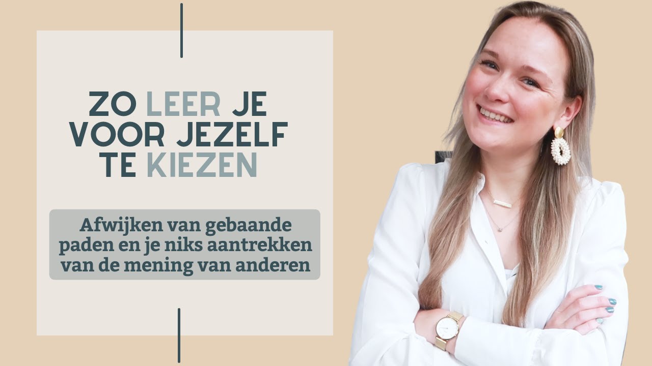 Zo kun je voor jezelf leren kiezen!