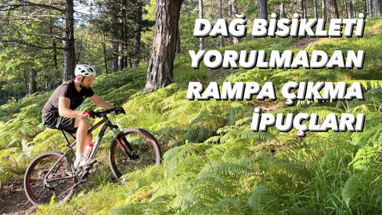 DAĞ BİSİKLETİ DİK RAMPALAR NASIL ÇIKILIR