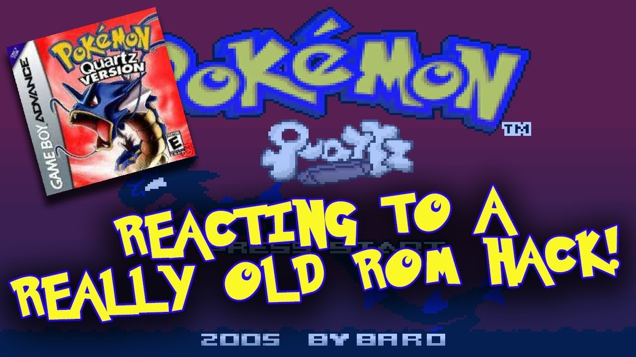 Really Old Pokemon Rom Hack Reaction! - Pokemon Quartz