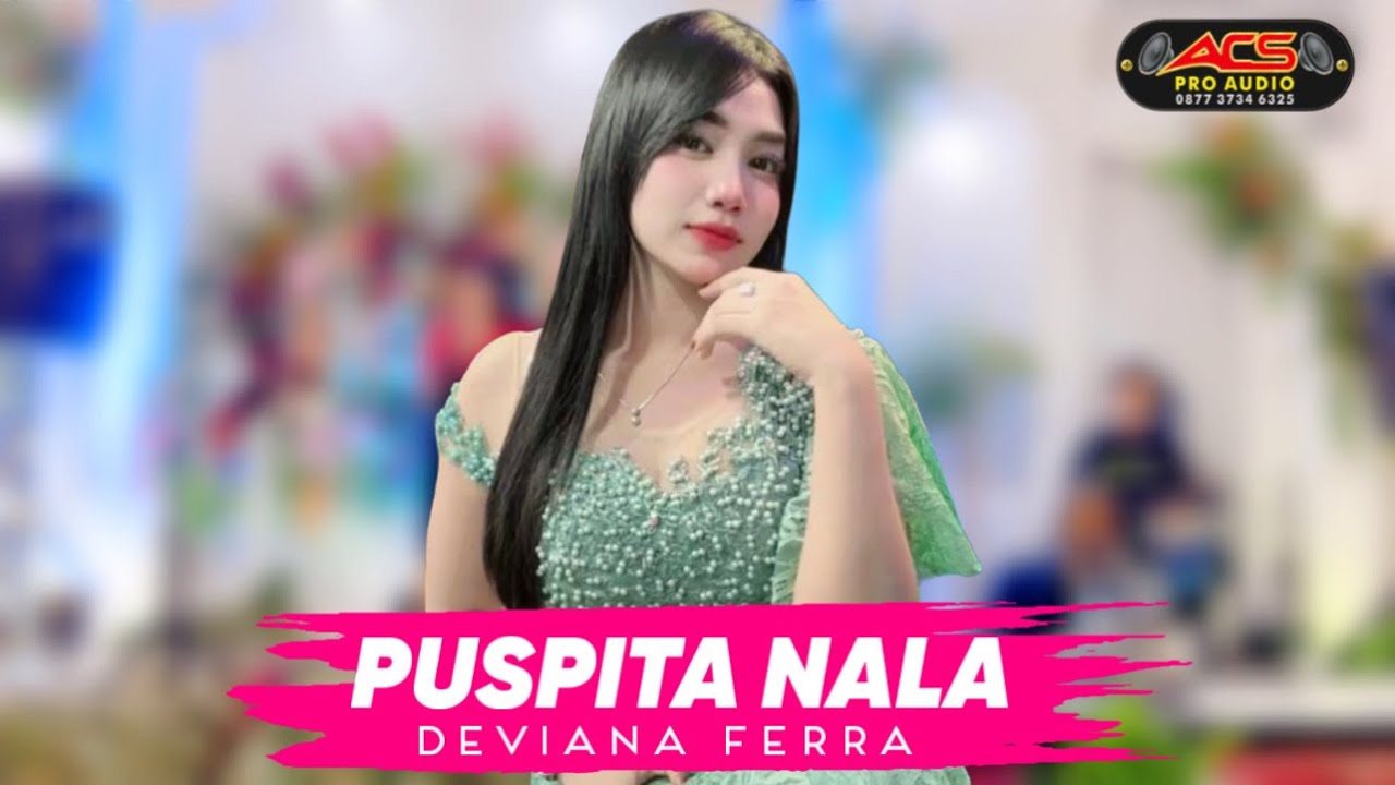 PUSPITA NALA - DEVIANA FERRA - ACS PRO AUDIO