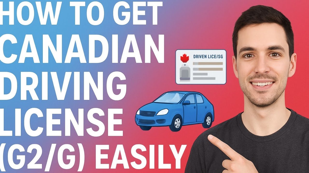 Canadian G2/G Driving Test & License Process Explained &ndash; Everything You Must Know