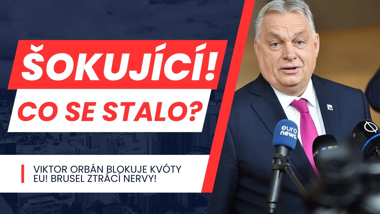 ŠOK: Viktor Orbán blokuje kvóty – Brusel ztrácí nervy!