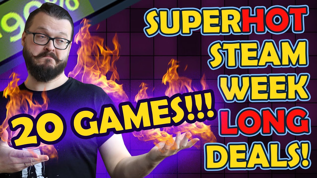 Steam Weeklong Deals! 20 Slayers of your Boredom! (Great Discounts!)