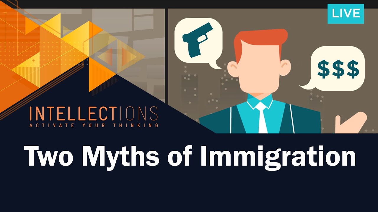 Crime and Welfare: Two Myths of Immigration | Intellections