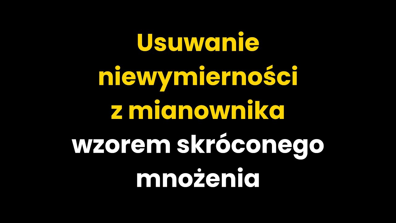 Usuwanie Niewymierności z Mianownika Wzorem Skróconego Mnożenia #matura2025 #matematyka #matura