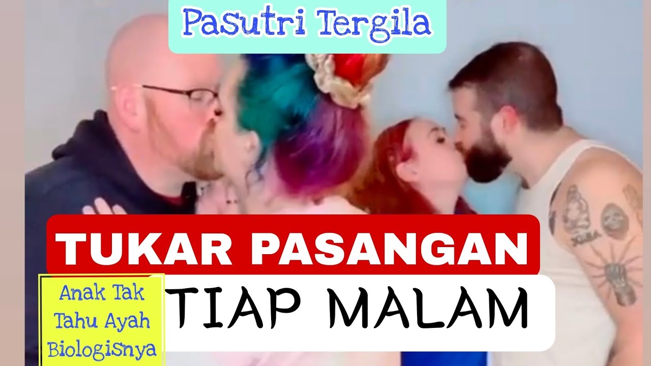 Pasangan Tergila, Berbagi Ranjang Bersama, anak tak tahu ayah biologisnya