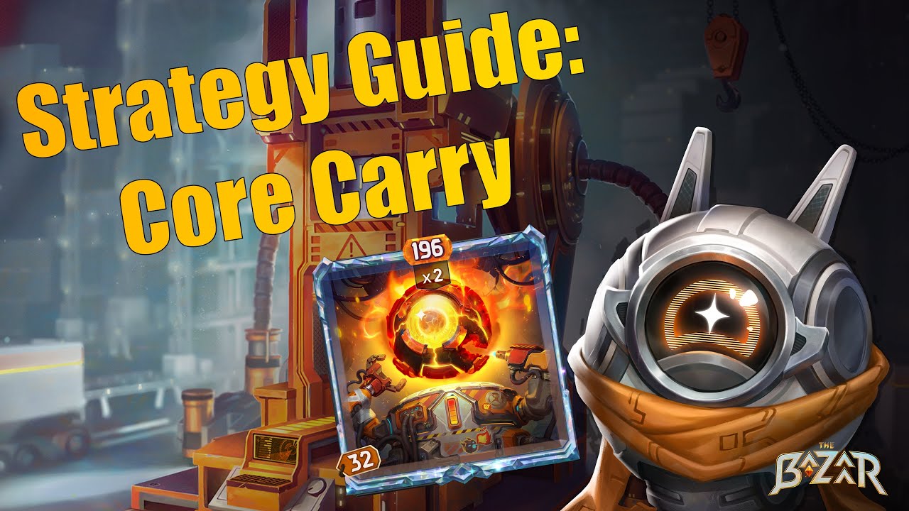 Руководство по стратегии: Core Carry | The Bazaar