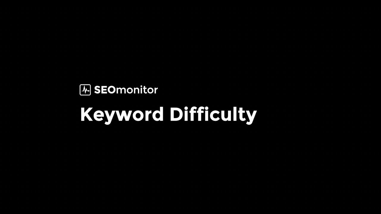 SEOmonitor &mdash; Keyword Difficulty