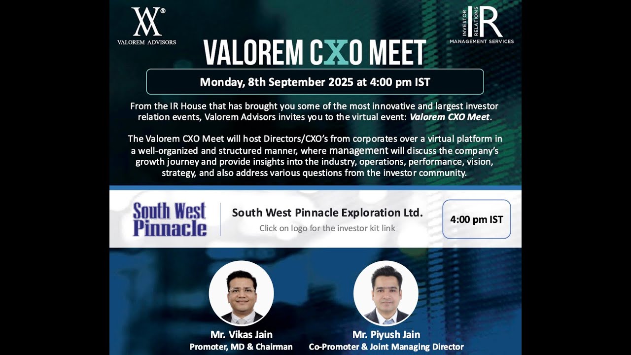 Valorem CXO Meet - South West Pinnacle Exploration Ltd.