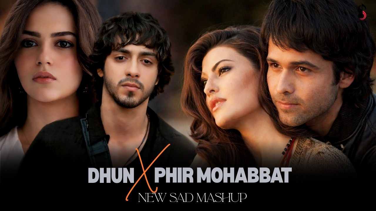 Tears for You Mashup | Dhun X Phir Mohabbat | Romantic Sad Songs