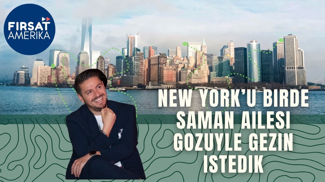 Hayallerin Şehri New York'u Geziyoruz! | Saman Ailesi ile NYC Macerası
