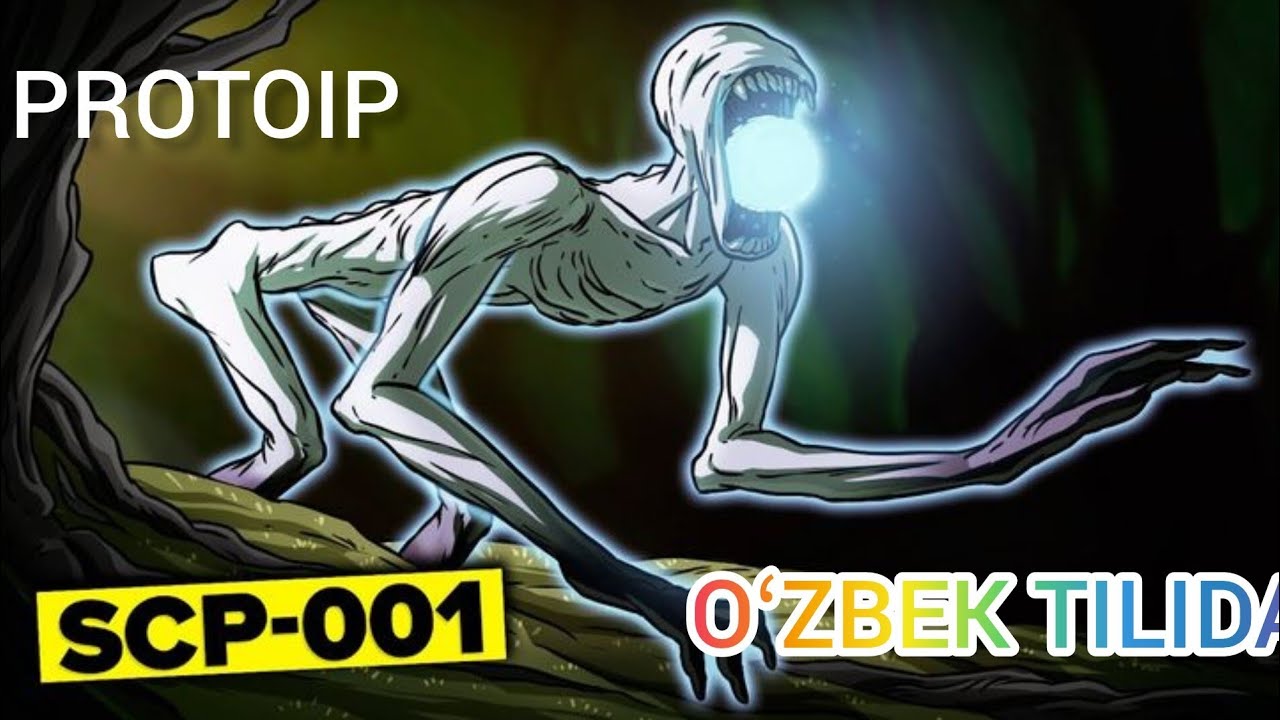 SCP-001 PROTOTIP OʻZBEK TILIDA 
