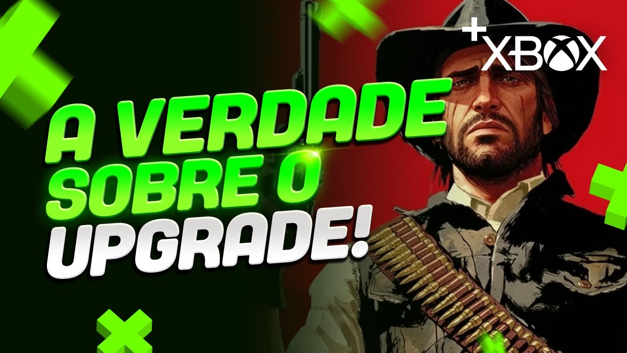 VACILO da ROCKSTAR? A VERDADE do UPGRADE GR&Aacute;TIS de RED DEAD REDEMPTION no XBOX! O QUE ACONTECEU?