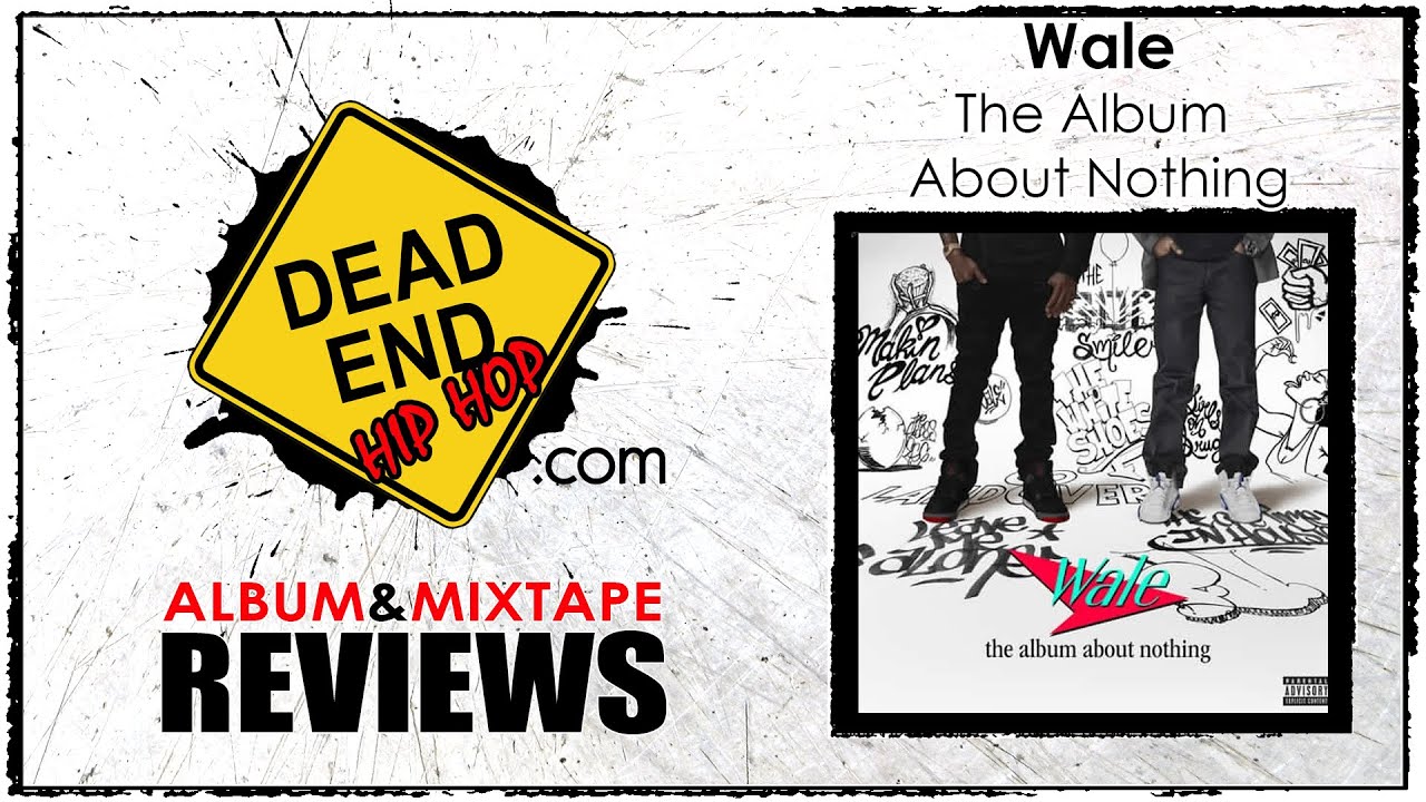 Wale - The Album About Nothing Album Review | DEHH