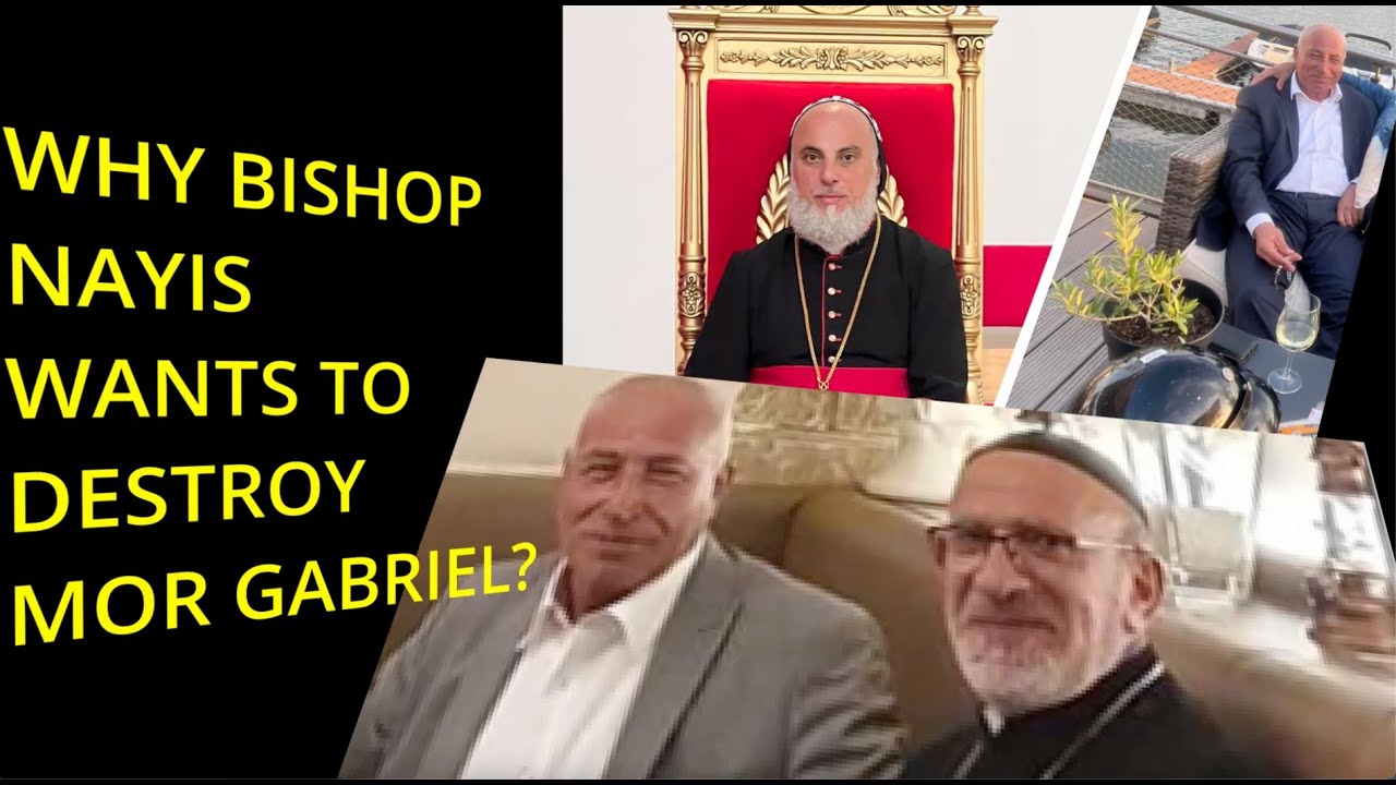 WHY BISHOP NAYIS WANT TO DESTROY MOR GABRIEL?