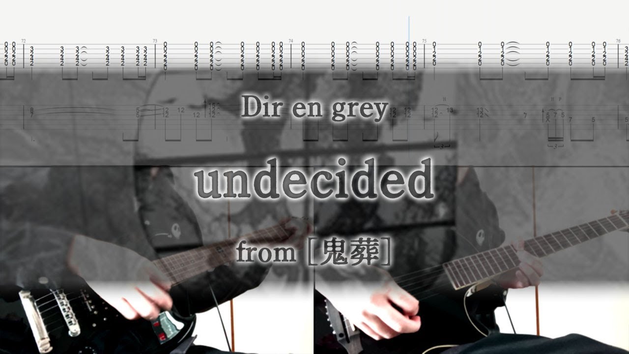 [Tab / Guitar Cover] Dir en grey / undecided