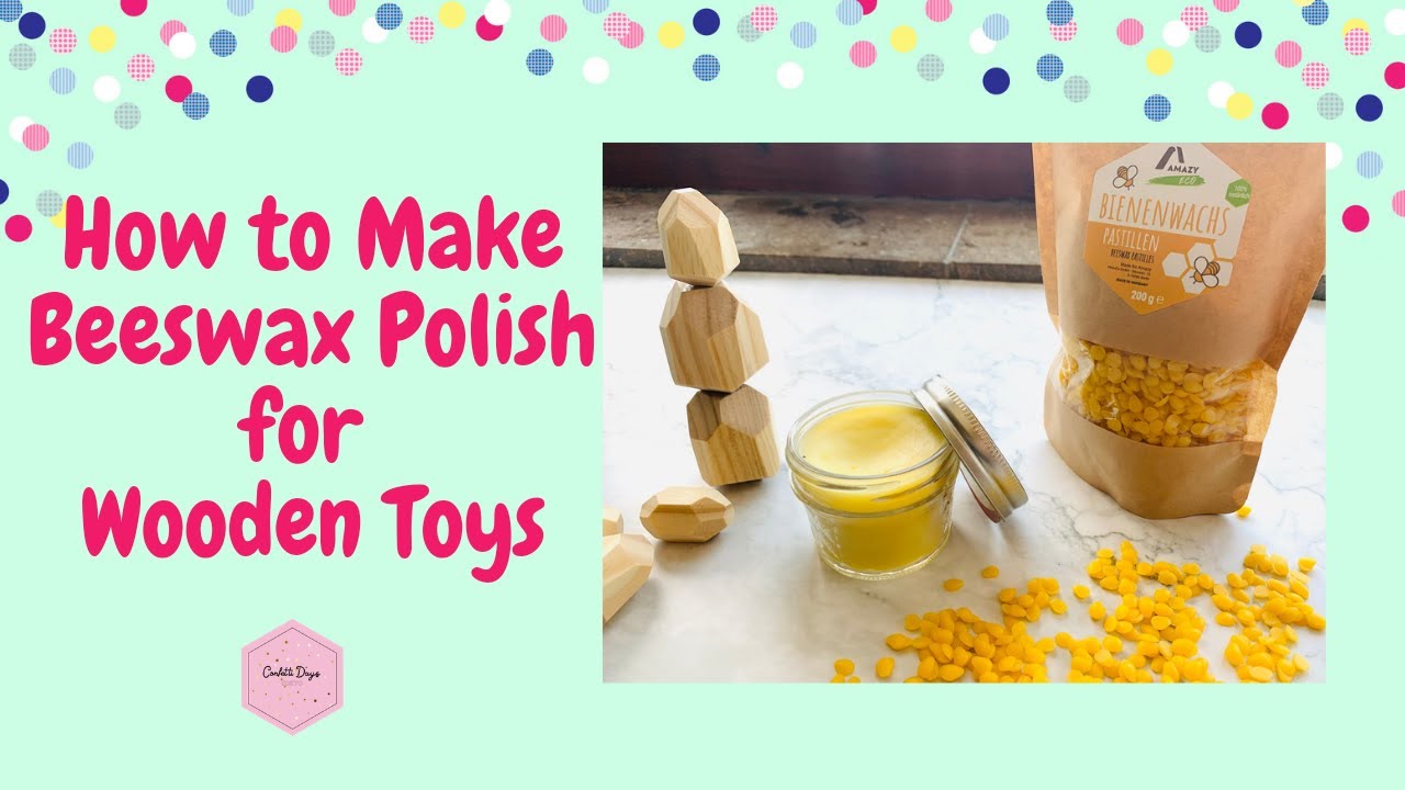 How to Make Beeswax Polish for Wooden Toys--DIY Tutorial