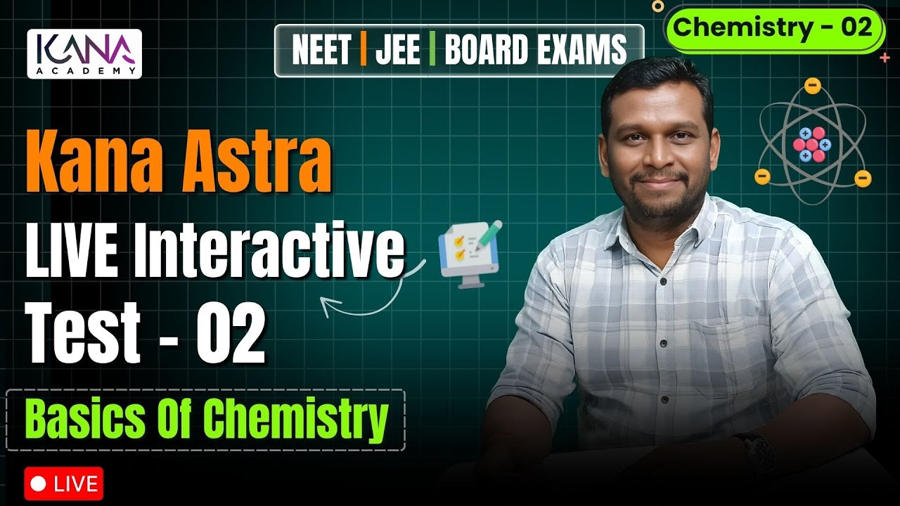 NEET Live Test 2 | Basics of Chemistry | KANA ASTRA ✨| Crack NEET with Smart Practice & Score 600+ 🚀