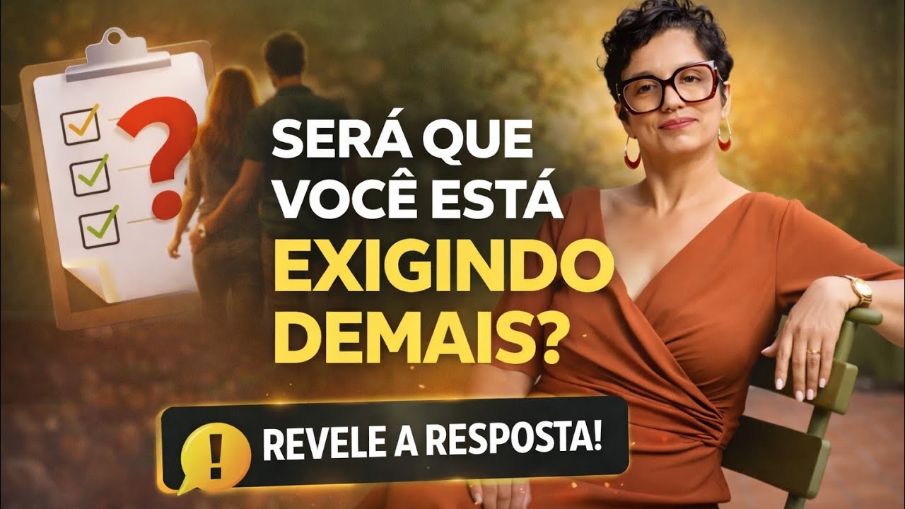 Você está exagerando no que pede em seus relacionamentos? 