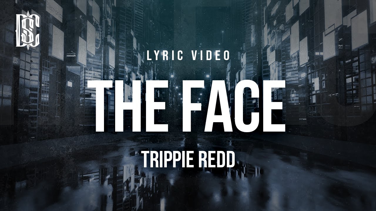 Trippie Redd - The Face | Lyrics