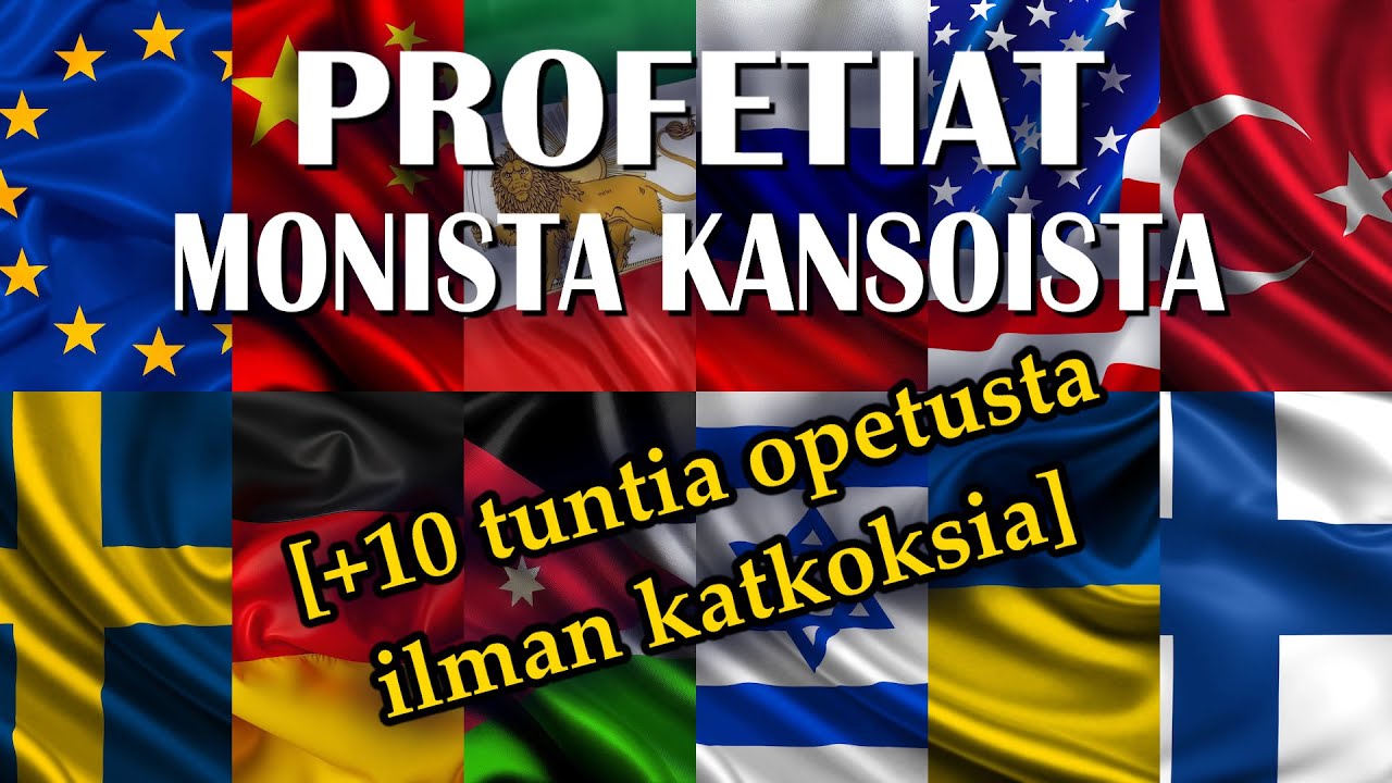 Profetiat monista kansoista [+10 tuntia opetusta ilman katkoksia]