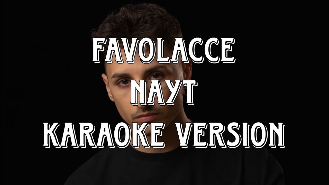 Nayt - Favolacce (Karaoke Version)