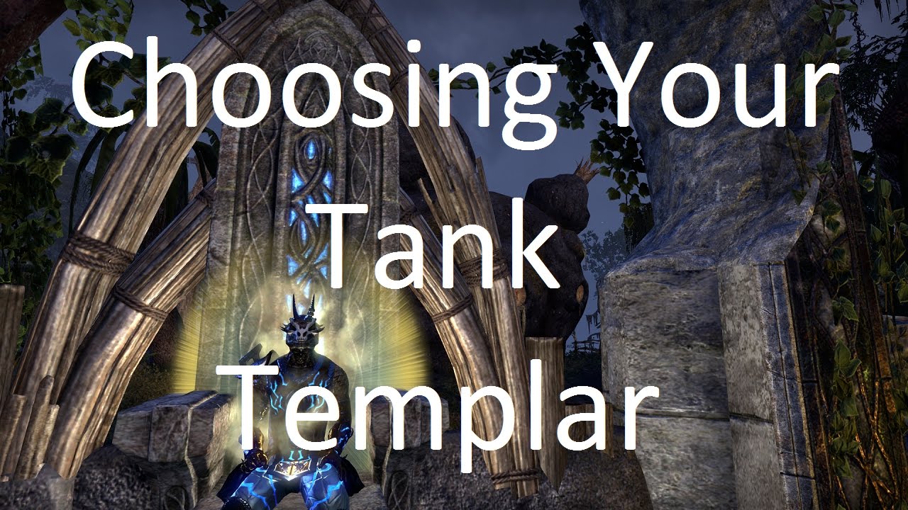[ESO] Choosing Your Tank: Templar