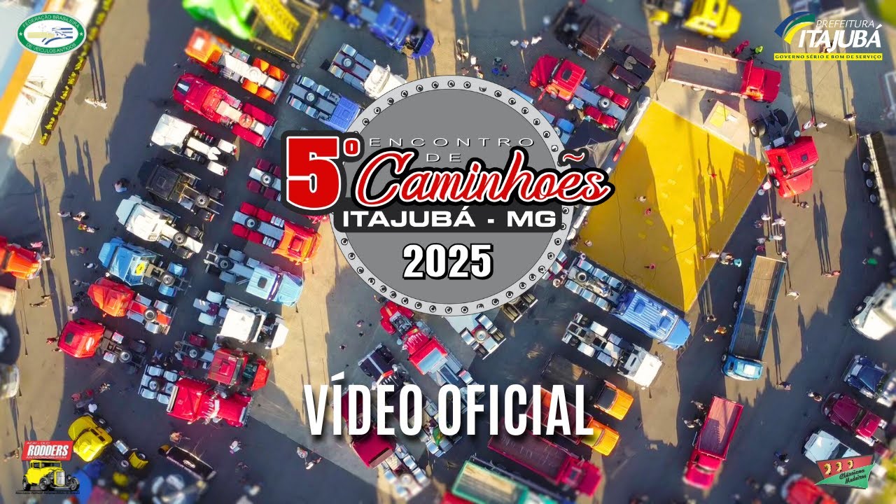 5º ENCONTRO DE CAMINHÕES DE ITAJUBÁ - MG (2025) | VÍDEO OFICIAL